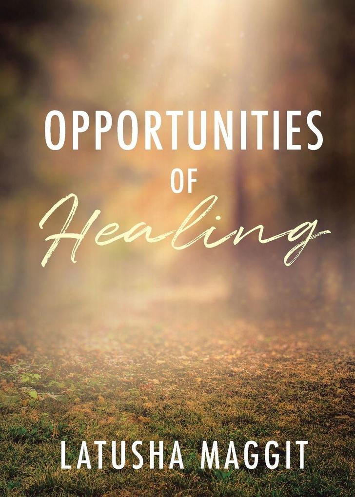 Opportunites of Healing
