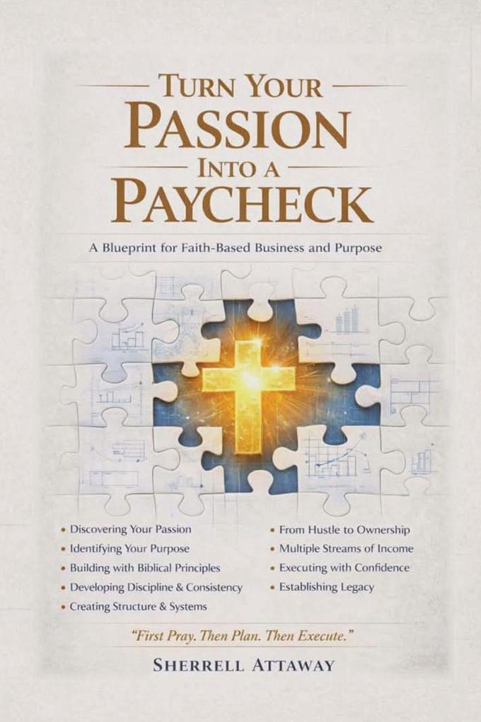 Turn Your Passion Into a Paycheck