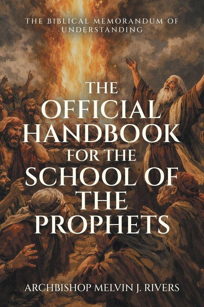 The Official Handbook For The School of The Prophets