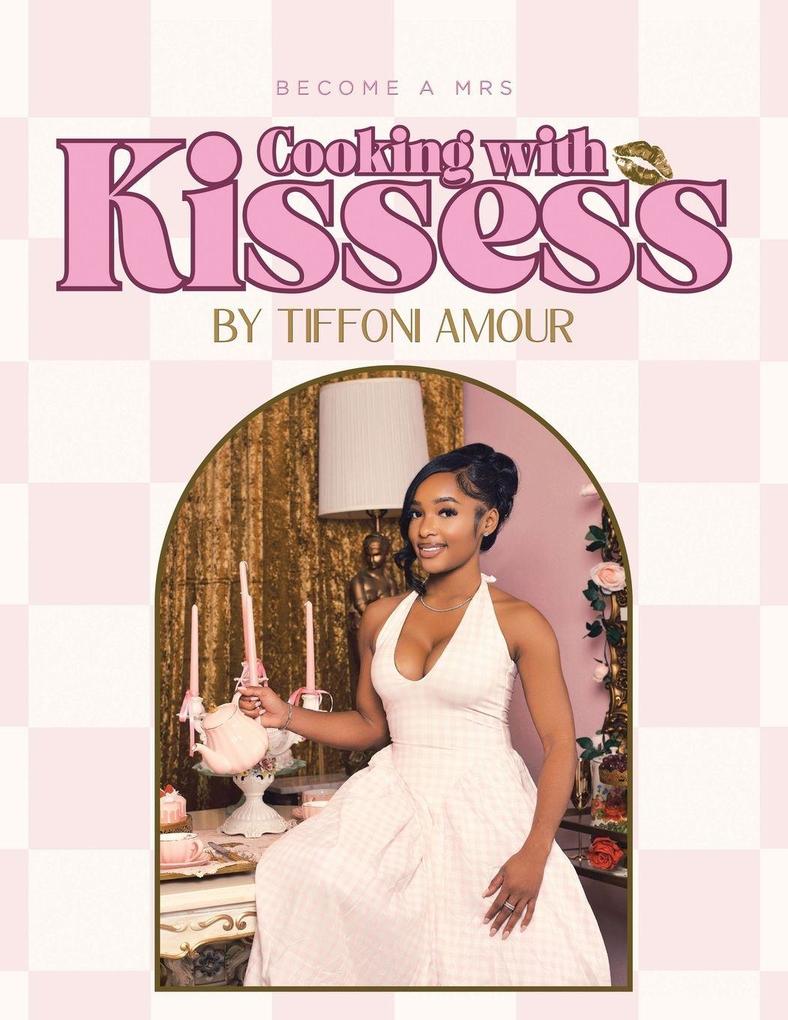 BECOME A MRS COOKING WITH KISSESS