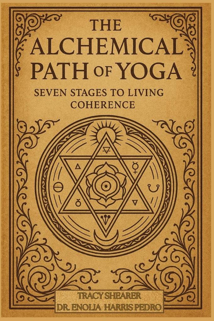 The Alchemical Path of Yoga
