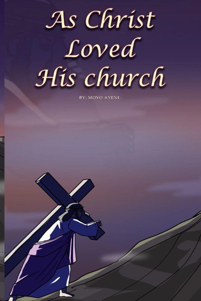 As Christ Loved His Church