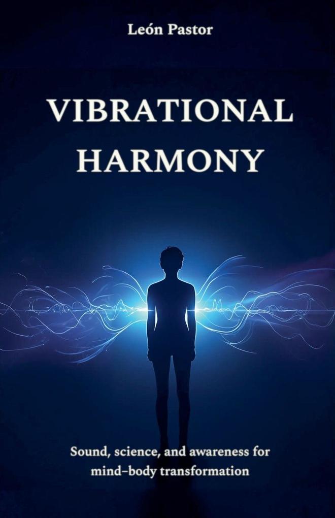 Vibrational Harmony