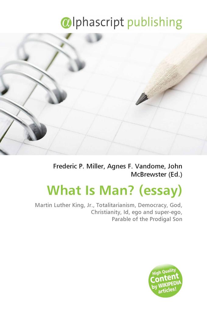 What Is Man? (essay)
