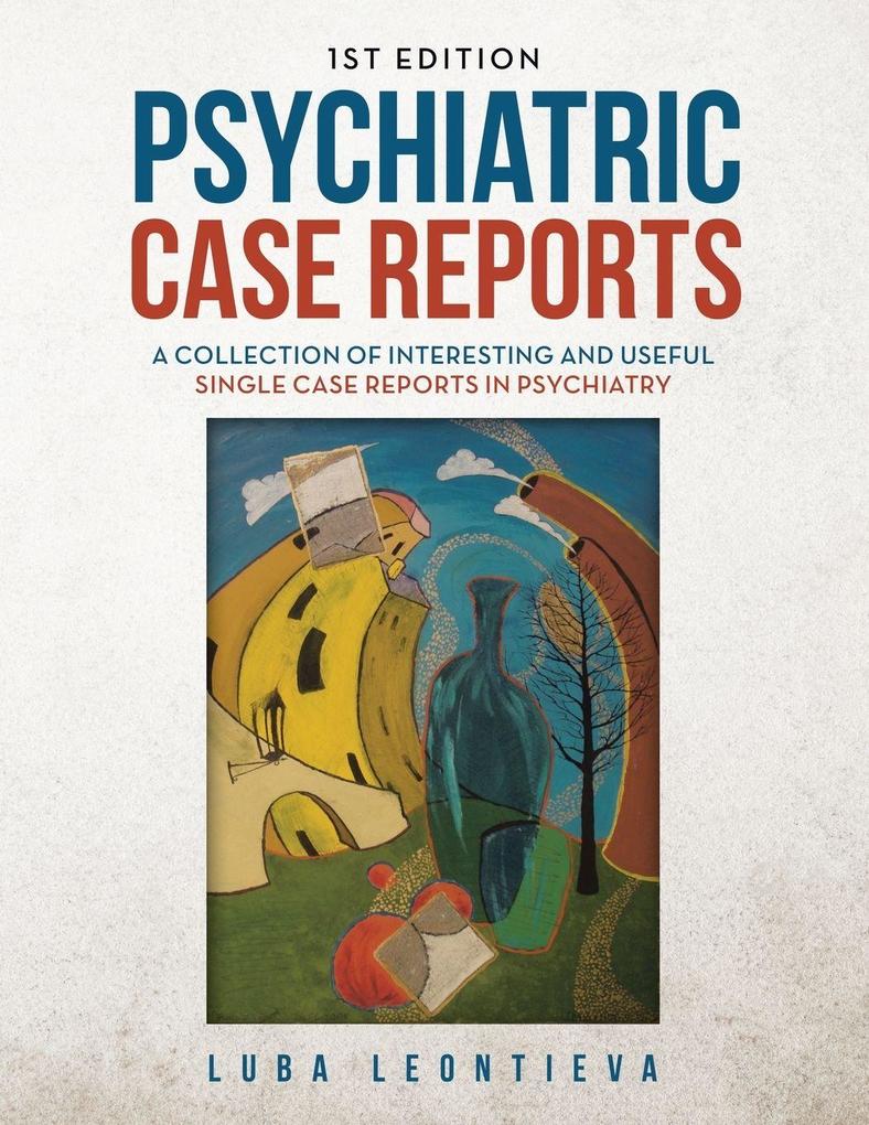 Psychiatric Case Reports