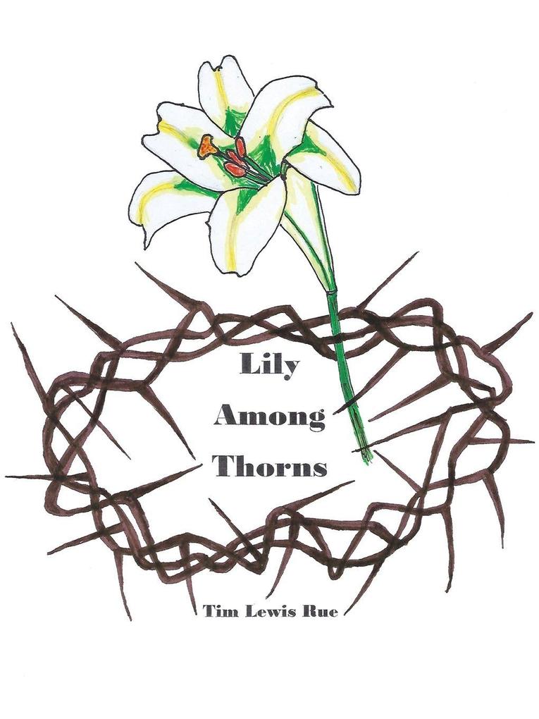 Lily Among Thorns
