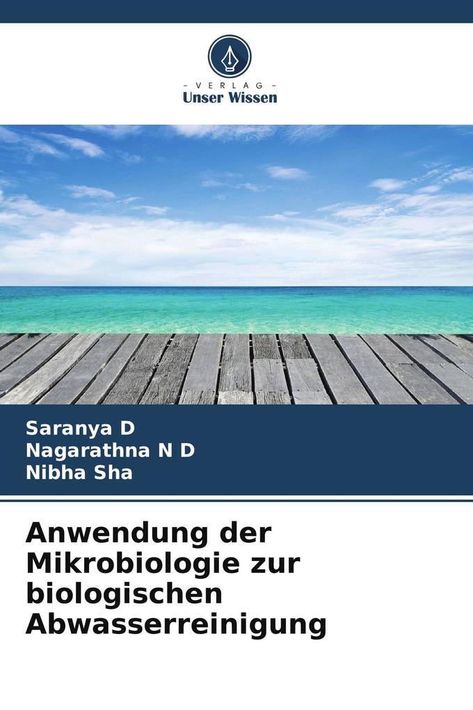 Anwendung der Mikrobiologie zur biologischen Abwasserreinigung