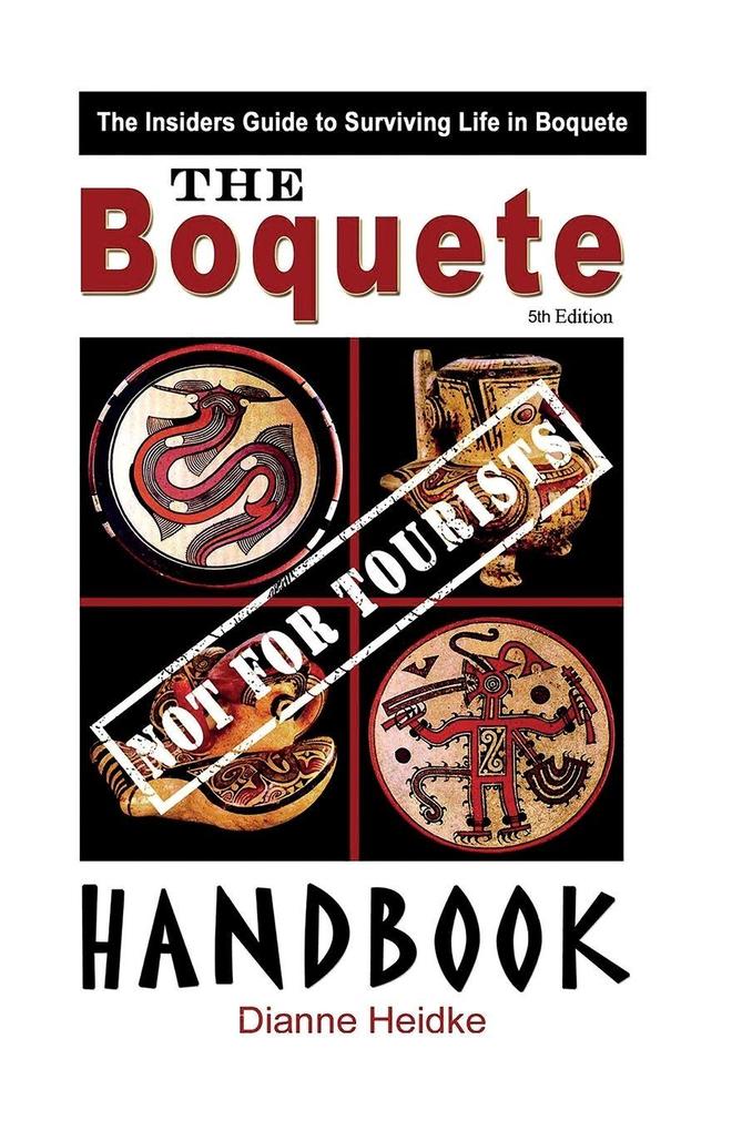 The Boquete (Not For Tourists!) Handbook
