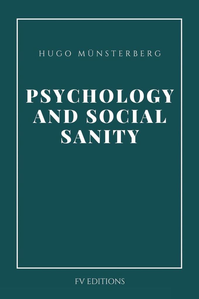 Psychology and Social Sanity