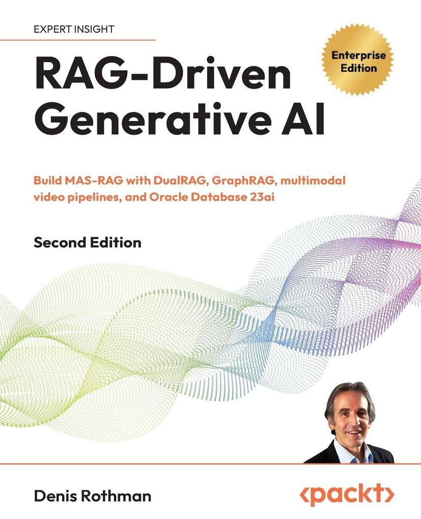RAG-Driven Generative AI - Second Edition