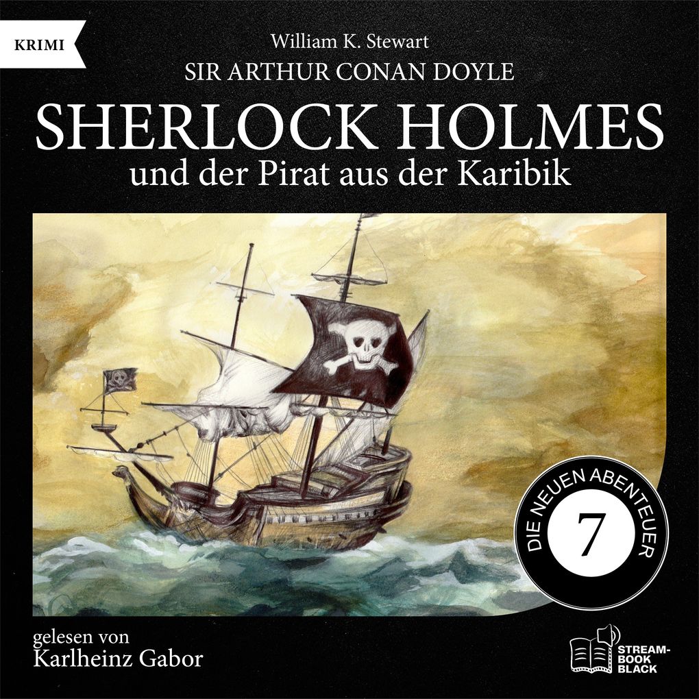 Sherlock Holmes und der Pirat aus der Karibik (Die neuen Abenteuer Folge 7)