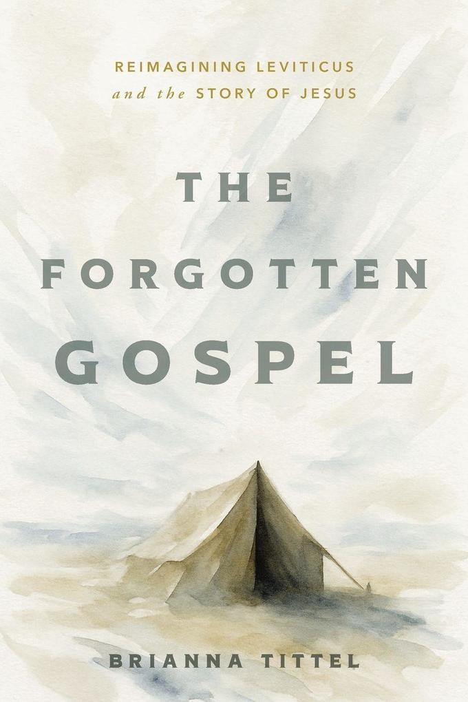 The Forgotten Gospel