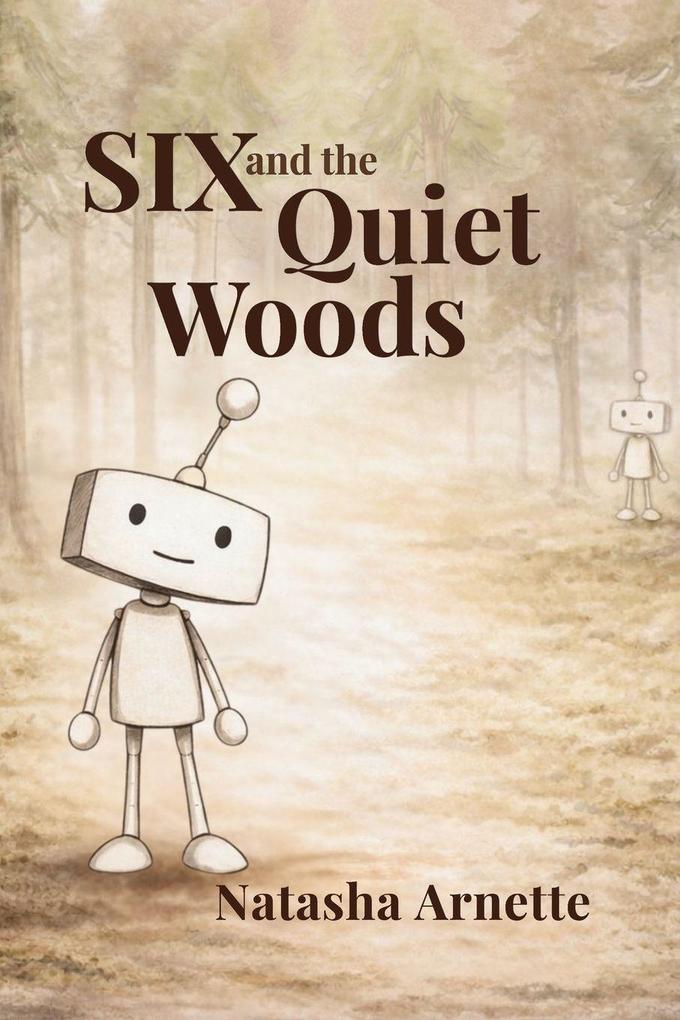 SIX and the Quiet Woods
