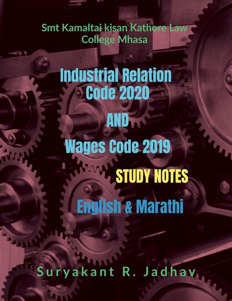 Industrial Relation Code 2020 And Wages Code 2019