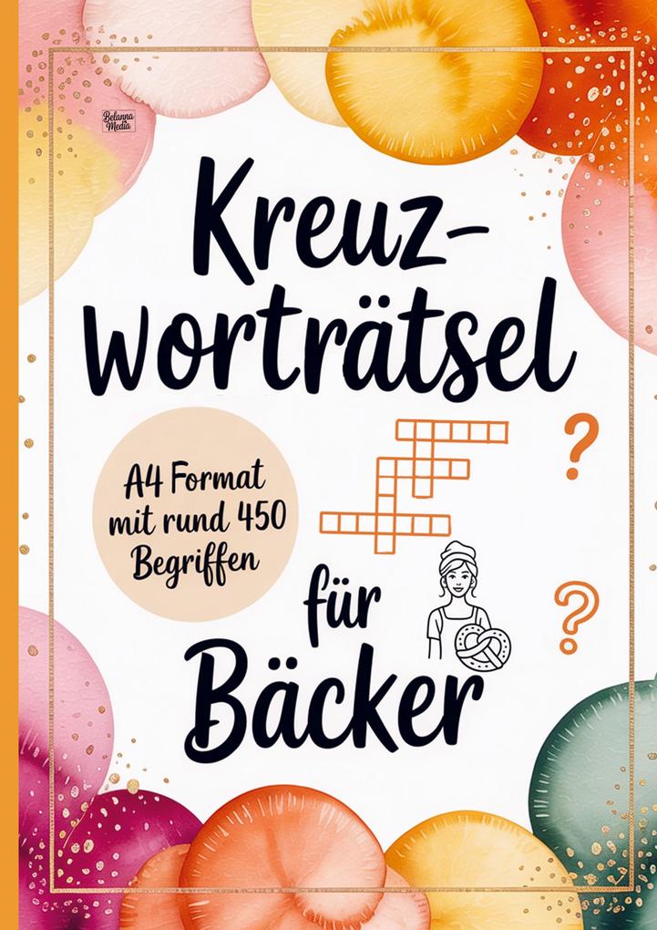 Kreuzworträtsel für Bäcker