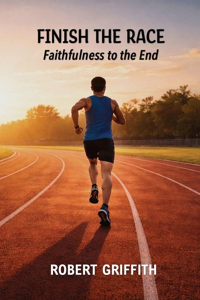 FINISH THE RACE