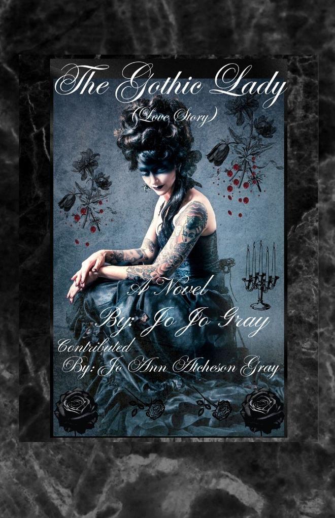 The Gothic Lady (Love Story) A Novel