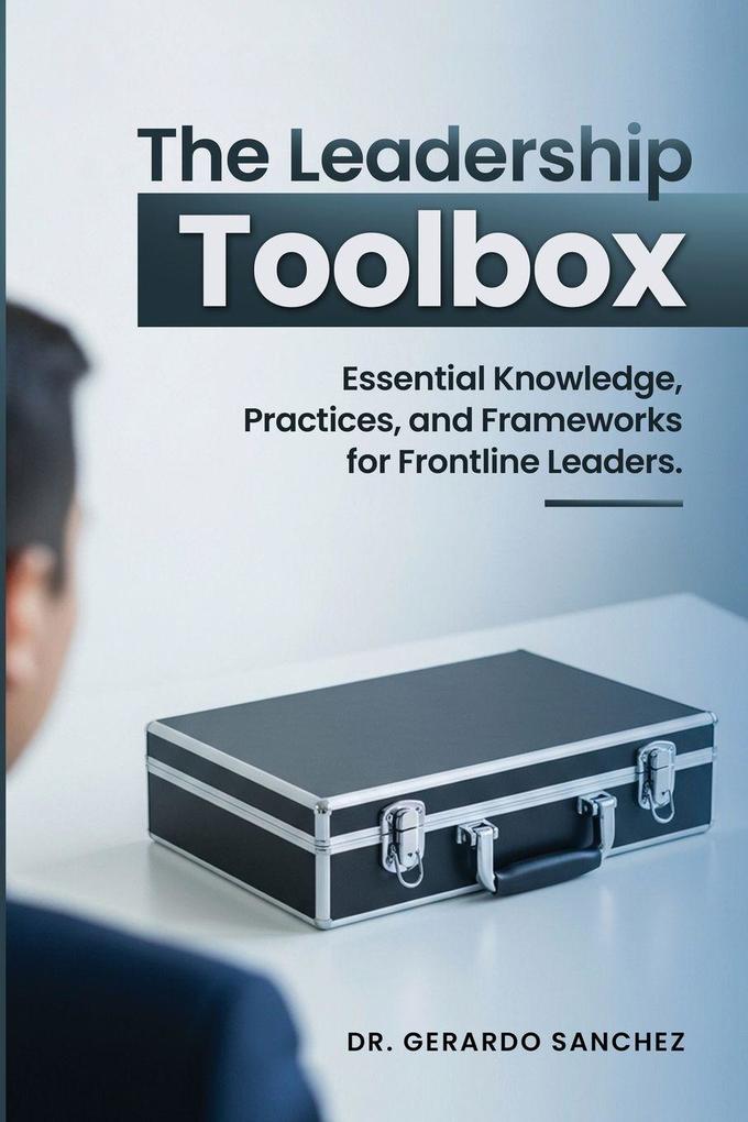 The Leadership Toolbox