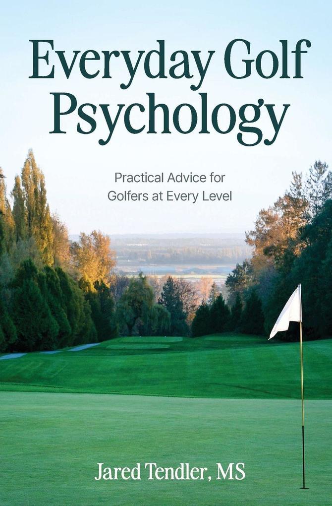 Everyday Golf Psychology