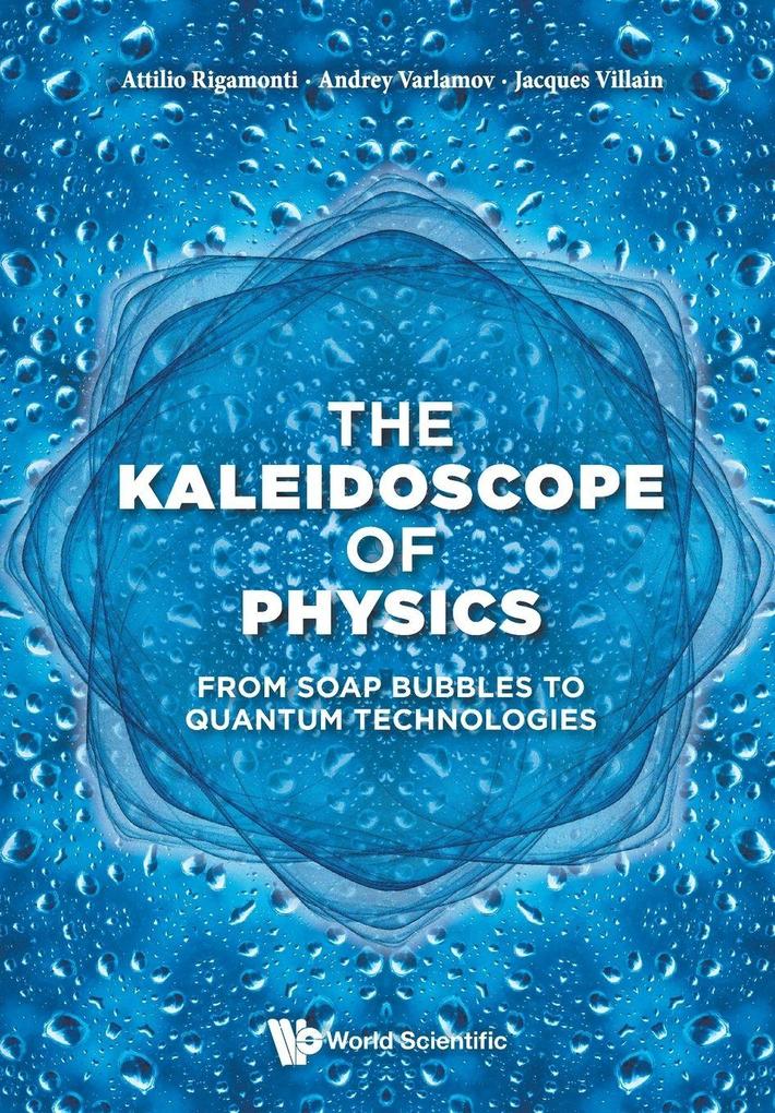 KALEIDOSCOPE OF PHYSICS THE