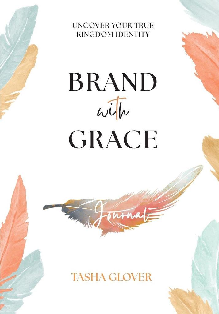 Brand With Grace Journal