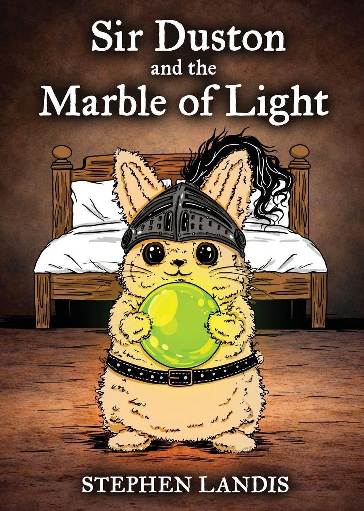 Sir Duston and the Marble of Light