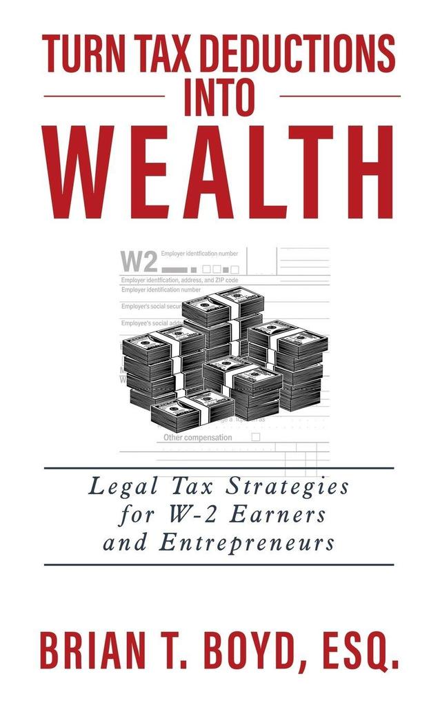 Turn Tax Deductions into Wealth