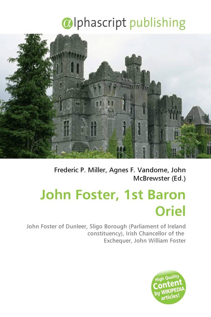 John Foster 1st Baron Oriel