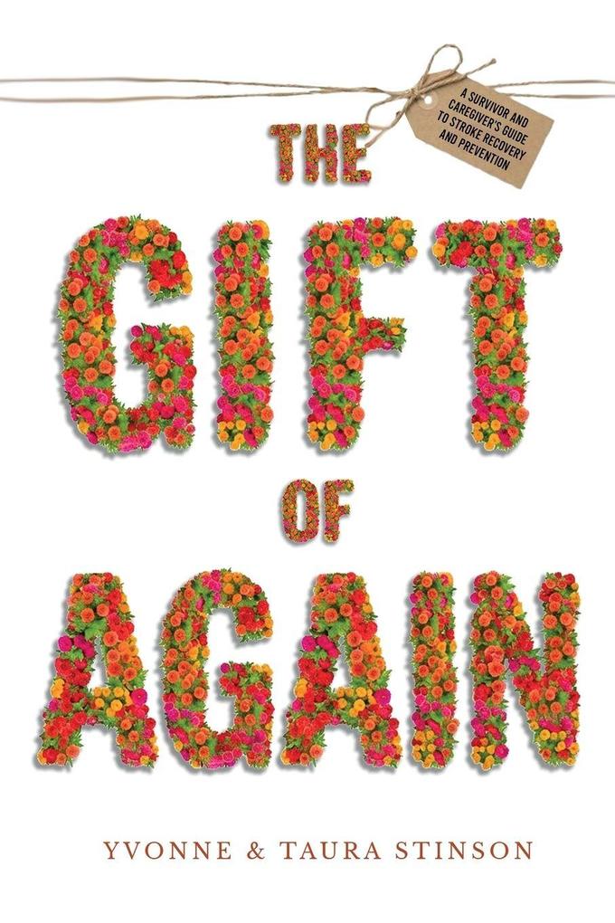 The Gift of Again