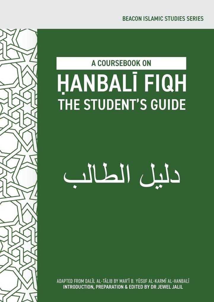 A Coursebook on anbal Fiqh (Dall al-lib)