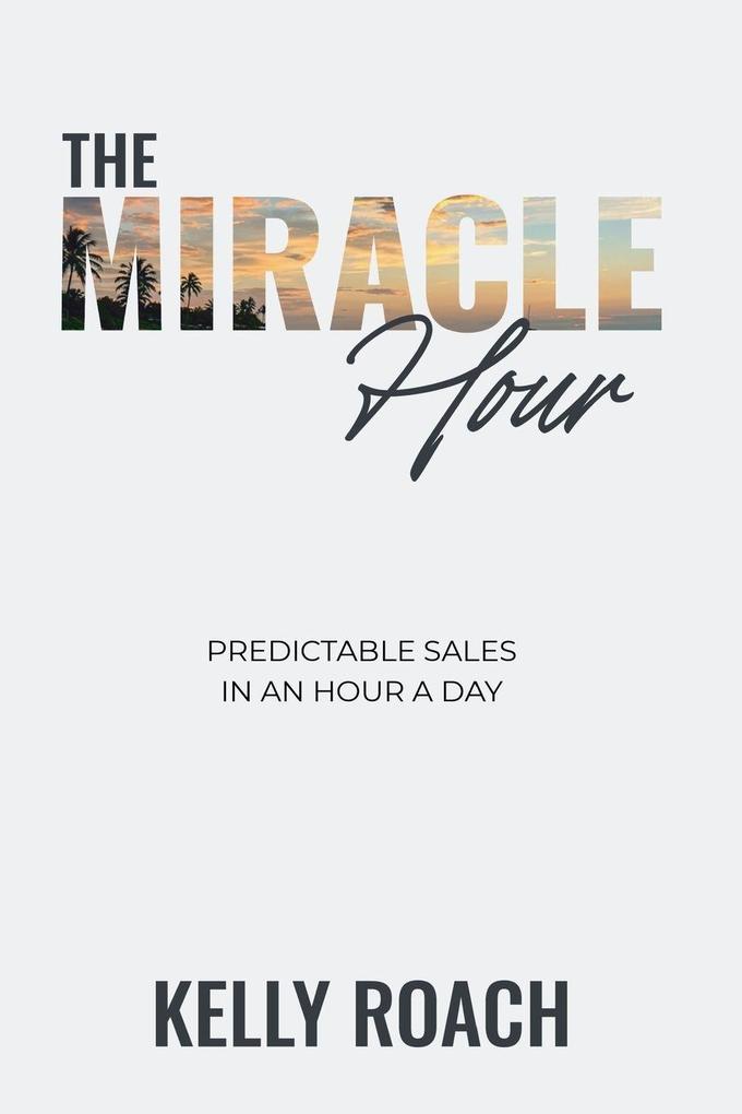 The Miracle Hour