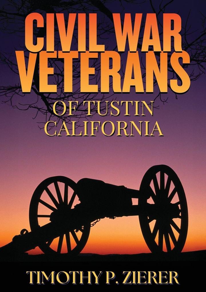 Civil War Veterans of Tustin California