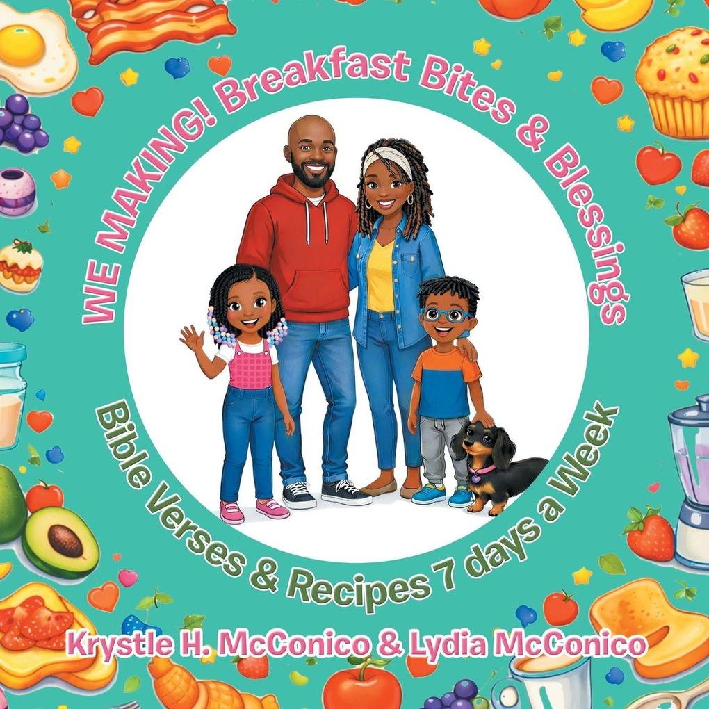 WE MAKING! Breakfast Bites & Blessings