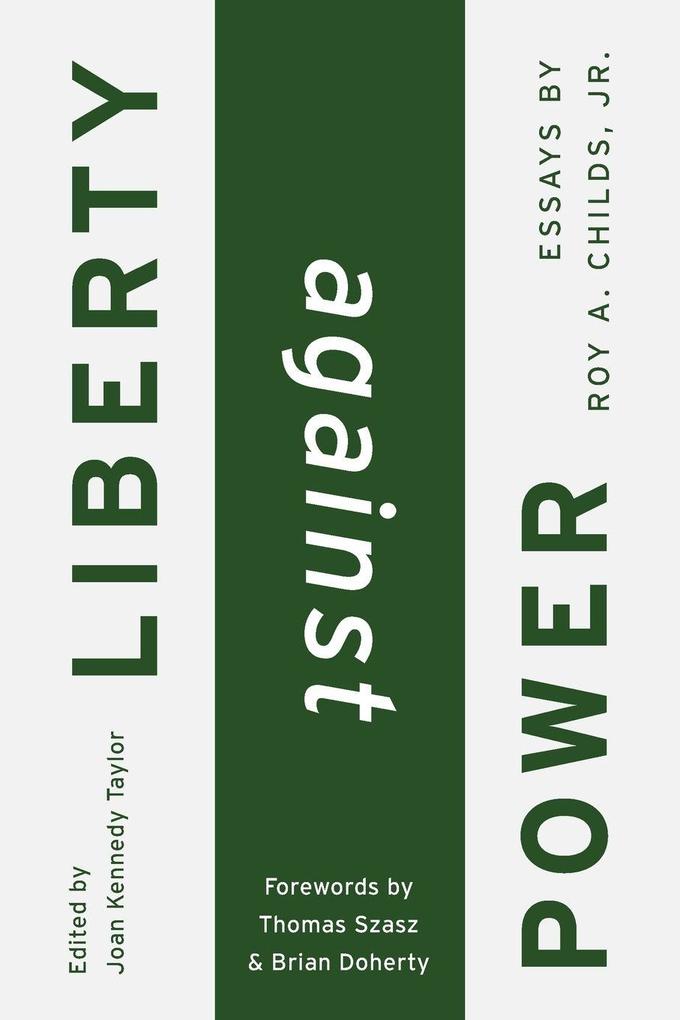 Liberty Against Power