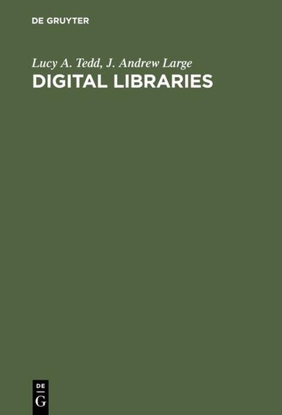 Digital Libraries - J. Andrew Large/ Lucy A. Tedd