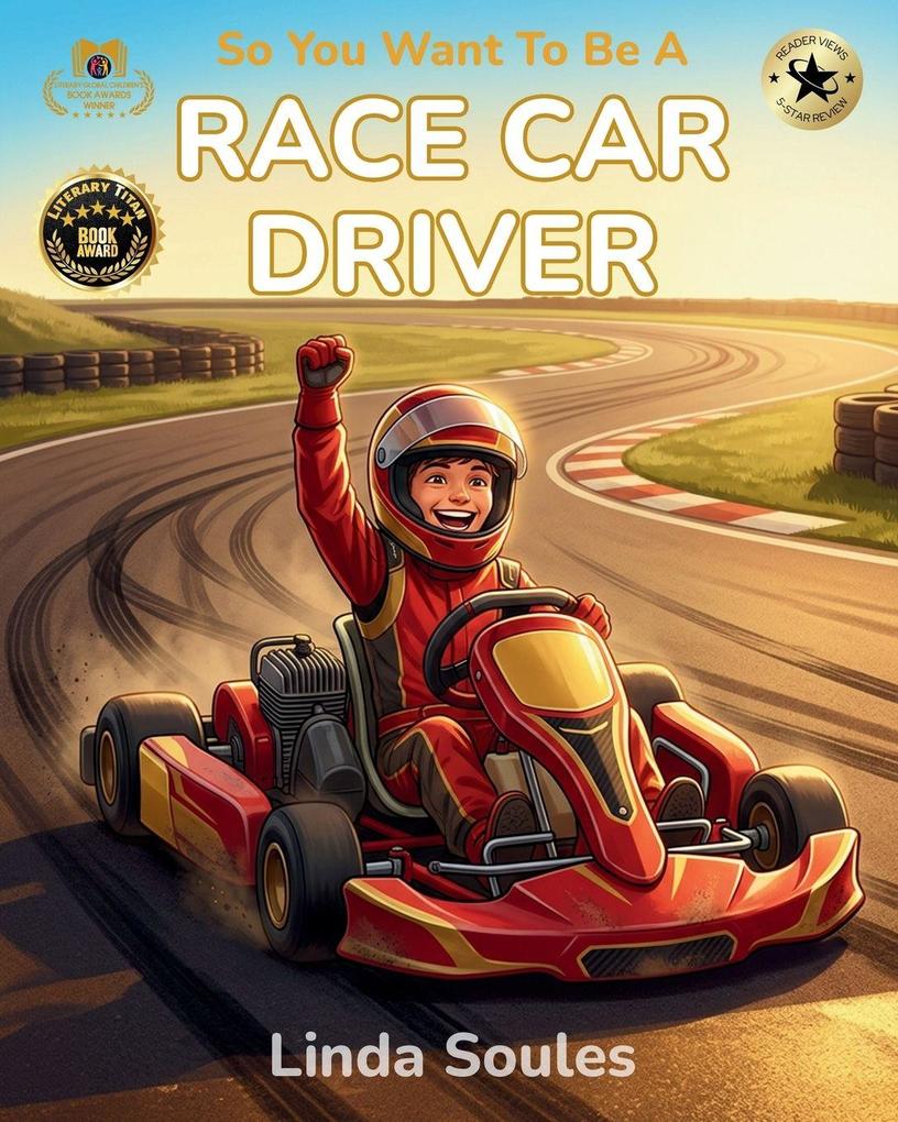 So You Want To Be A Race Car Driver