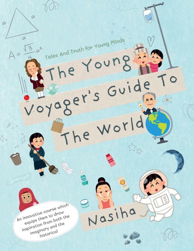 The Young Voyager's Guide To The World