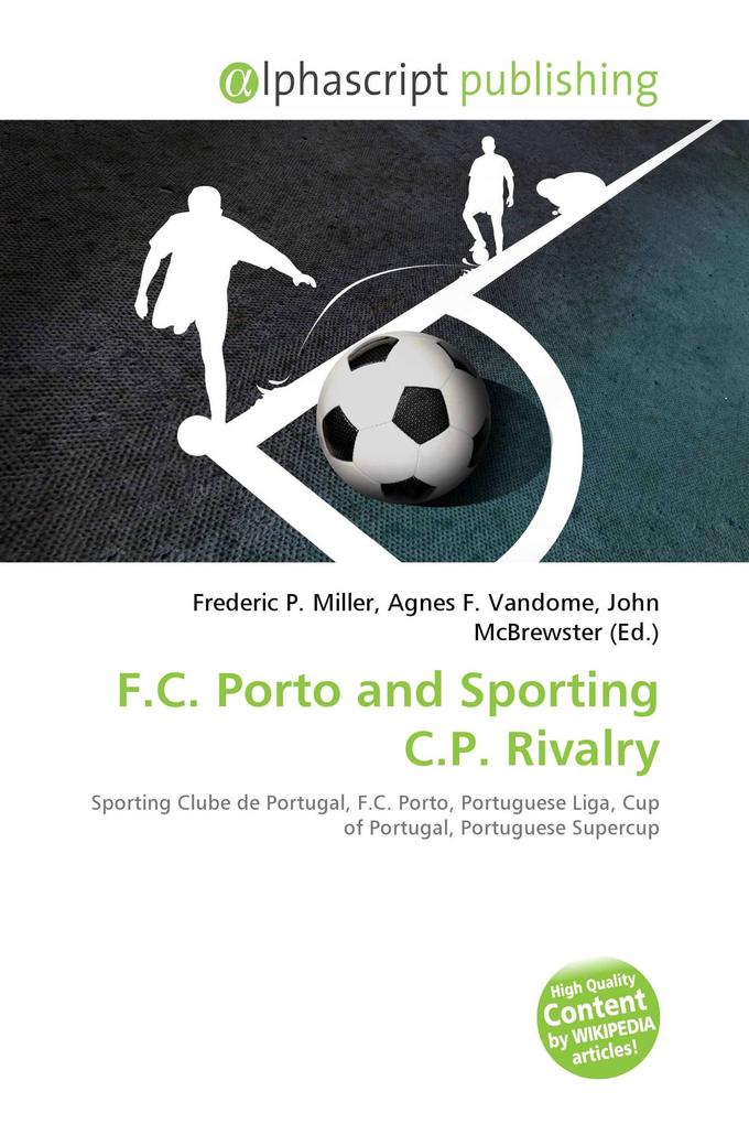 F.C. Porto and Sporting C.P. Rivalry