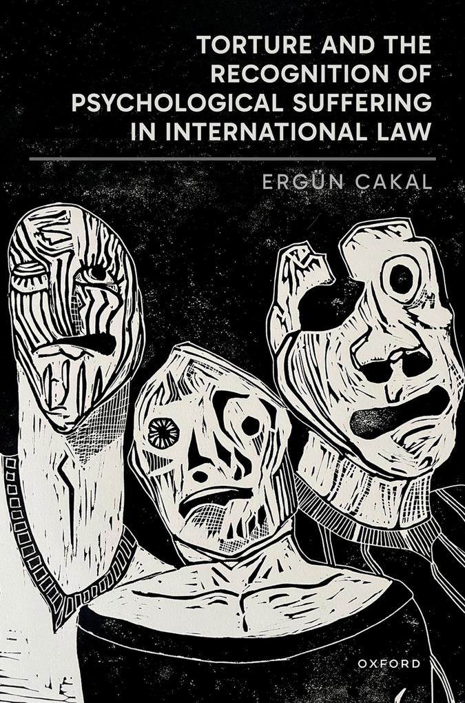 Torture and the Recognition of Psychological Suffering in International Law