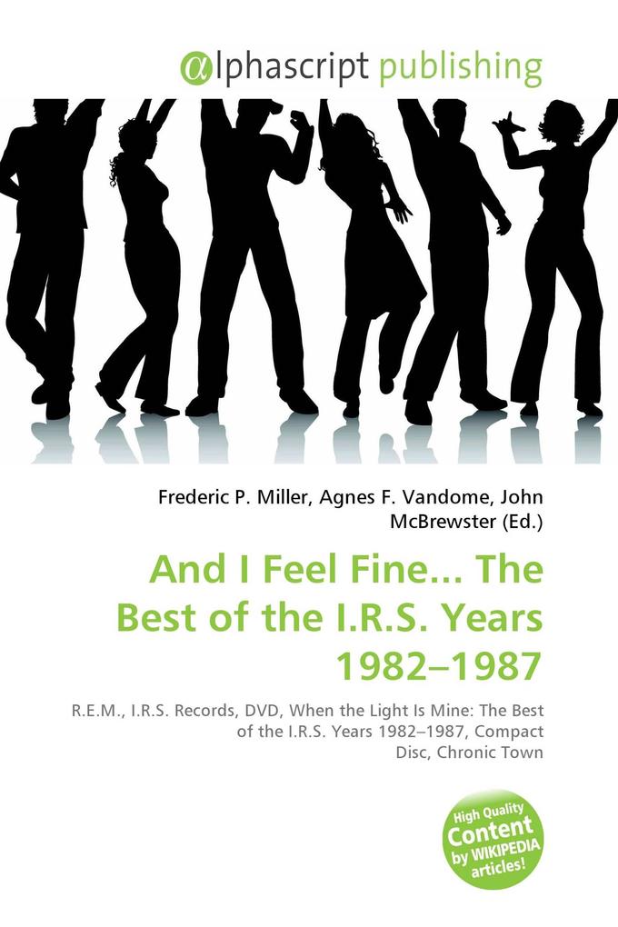 And I Feel Fine... The Best of the I.R.S. Years 1982-1987
