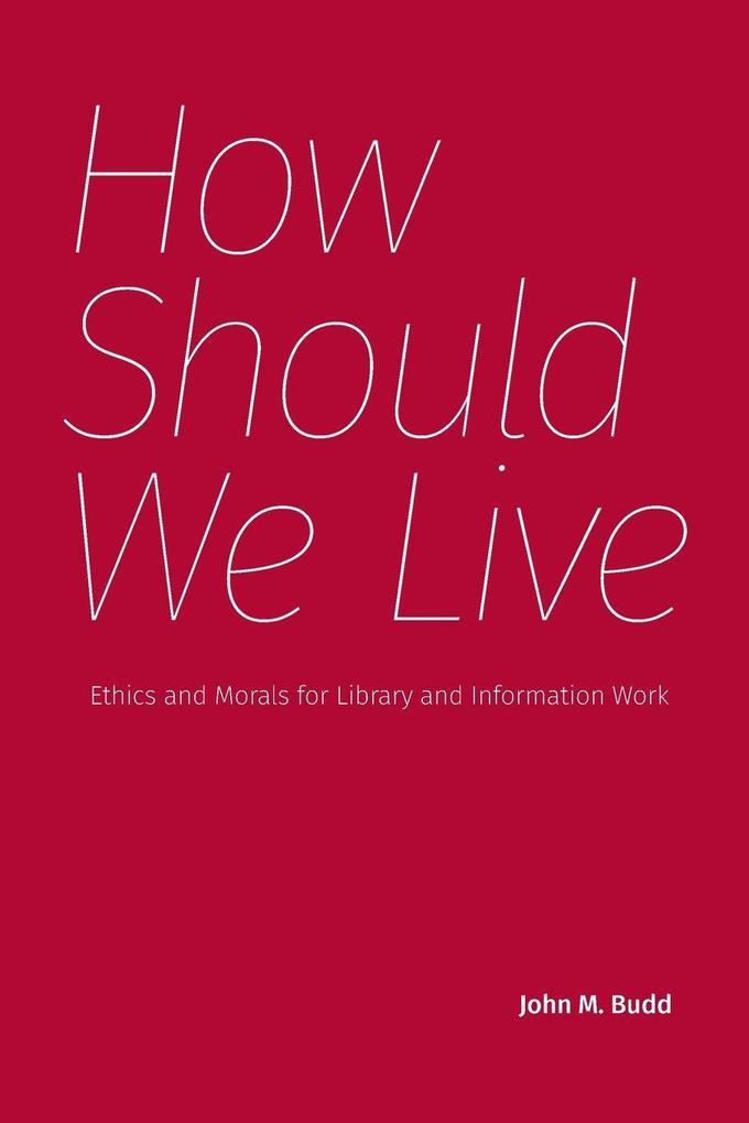 How Should We Live