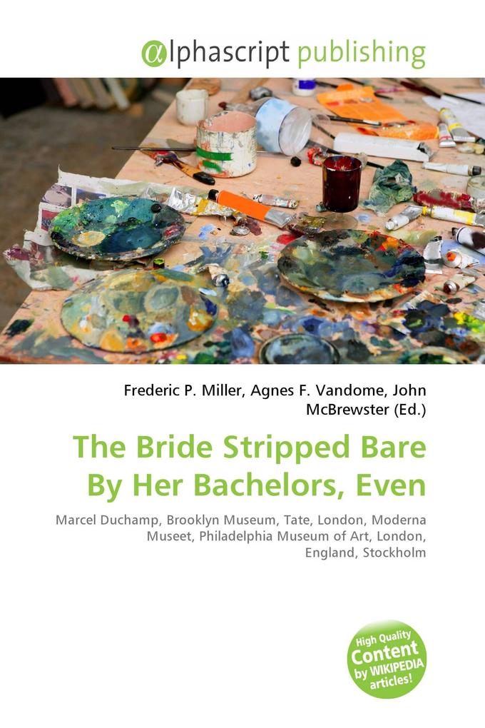 The Bride Stripped Bare By Her Bachelors Even