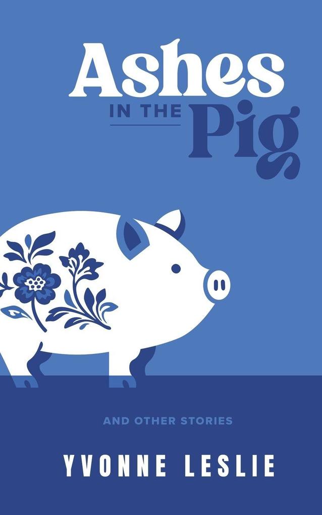 Ashes in the Pig
