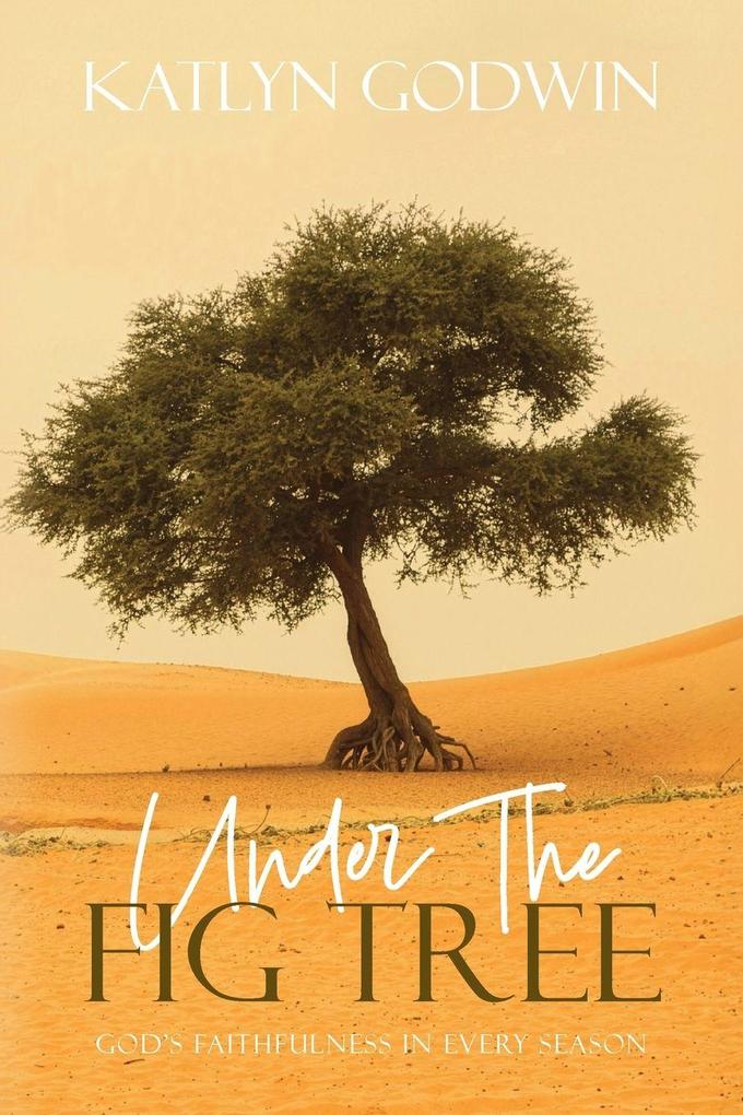 Under the Fig Tree