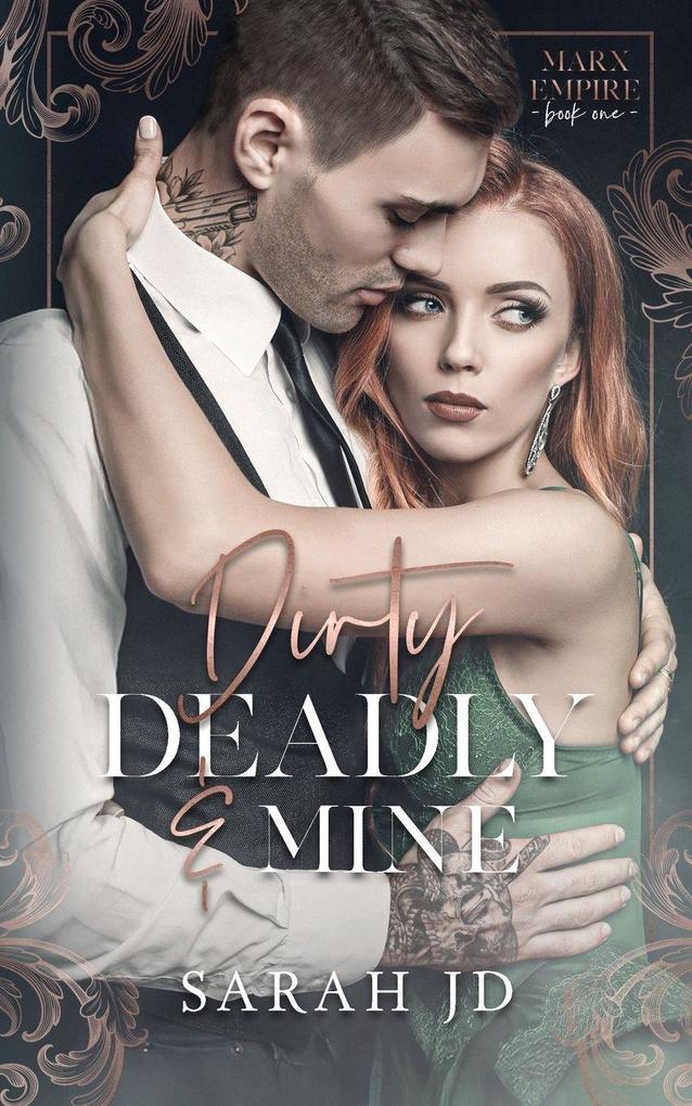 Dirty Deadly & Mine
