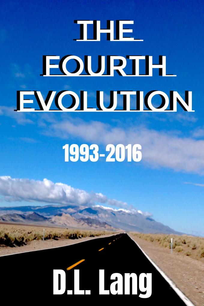 The Fourth Evolution