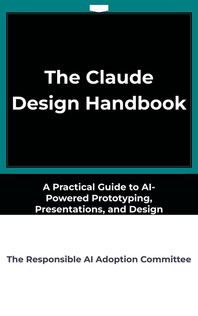 The Claude Design Handbook