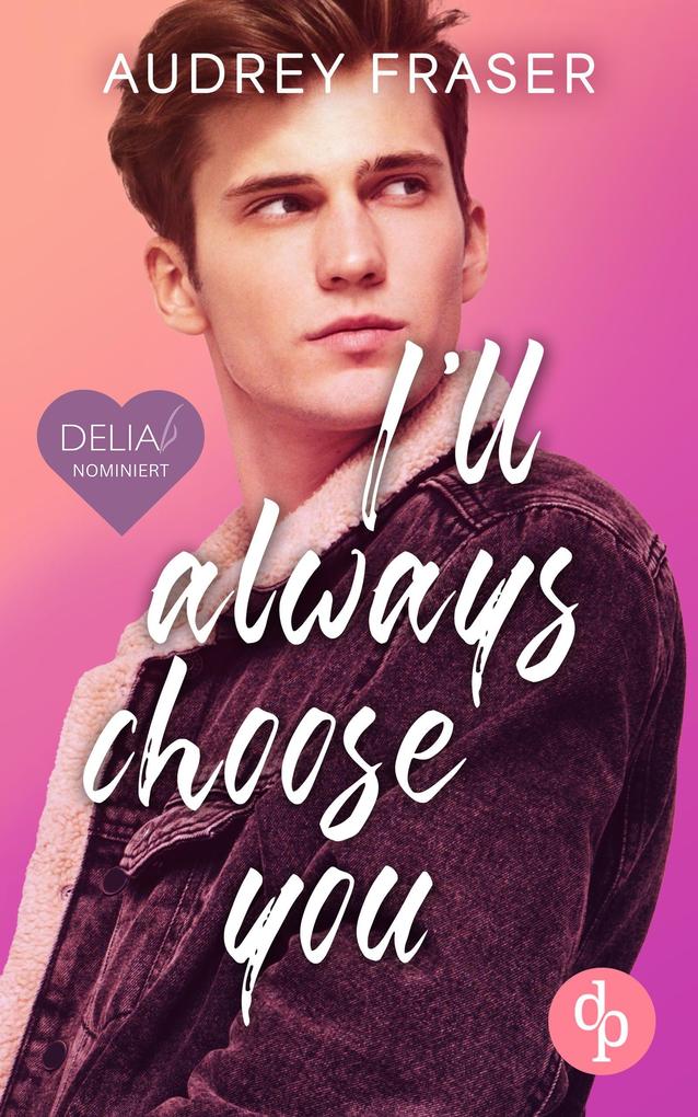 I'll always choose you