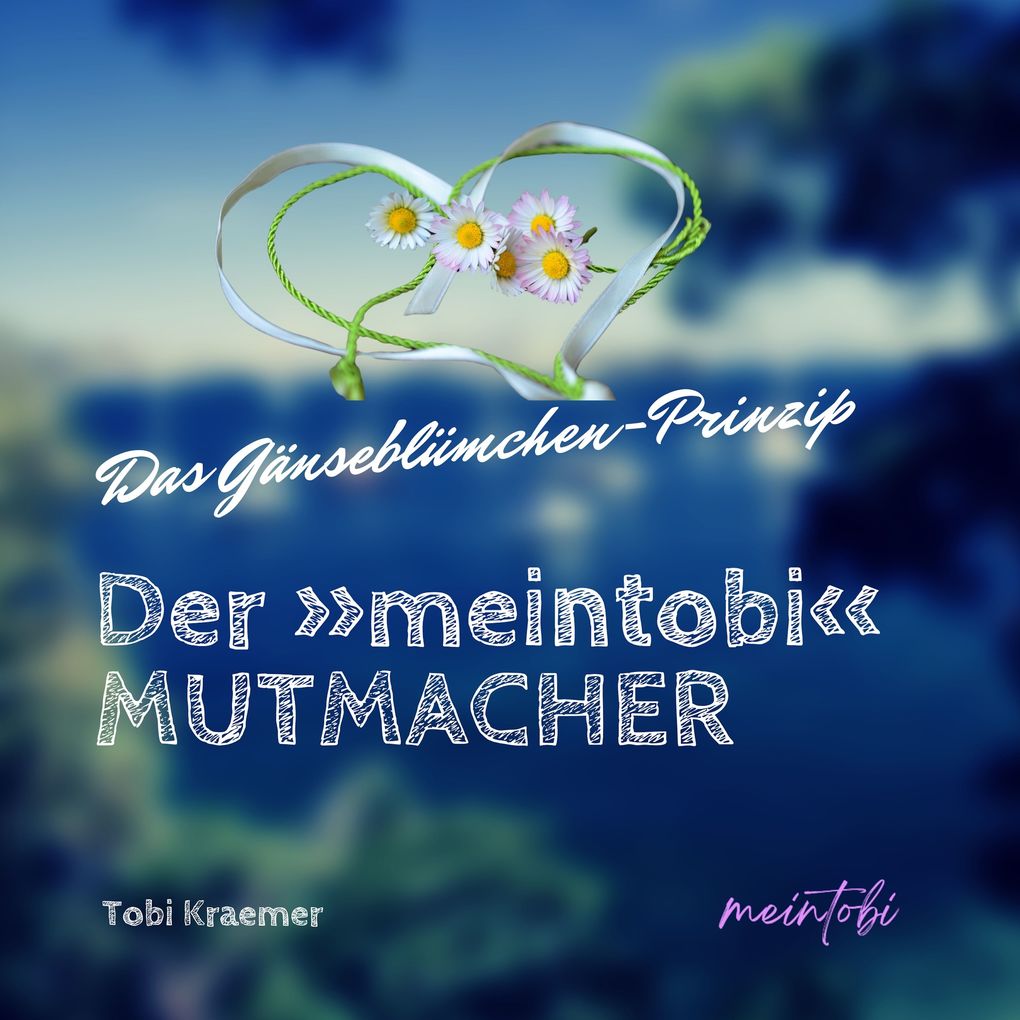 Der »meintobi« Mutmacher