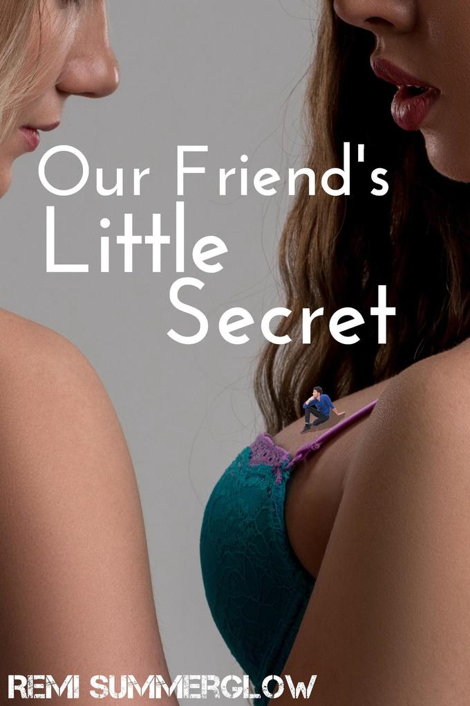 Our Friend's Little Secret